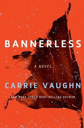 Bannerless by Carrie Vaughn 9780544947306