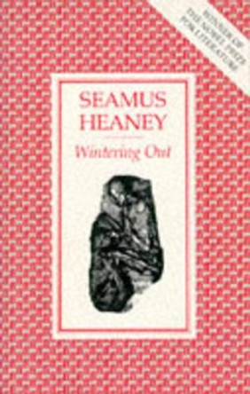 Wintering Out by Seamus Heaney 9780571101580