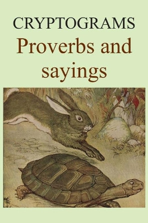 Cryptograms: Proverbs and sayings by Alan Cockerill 9780648580003