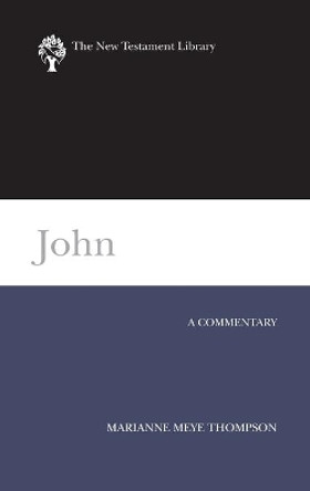 John: A Commentary by Marianne Meye Thompson 9780664221119