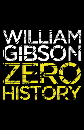 Zero History by William Gibson 9780670919550