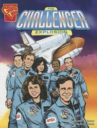 Challenger Explosion by Heather Adamson 9780736868730