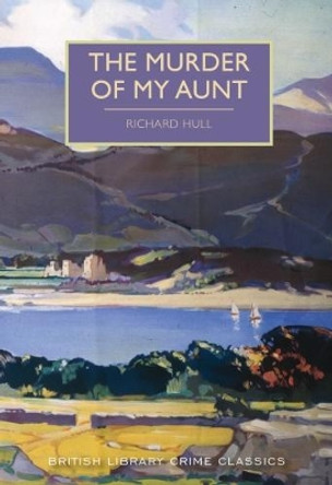 The Murder of My Aunt by Richard Hull 9780712352802