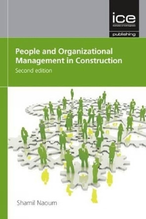 People and Organizational Management in Construction by Shamil Naoum 9780727741516