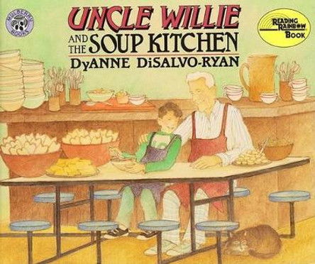 Uncle Willie and the Soup Kitchen by DyAnne DiSalvo- Ryan 9780688152857