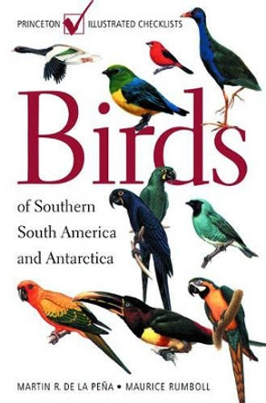 Birds of Southern South America and Antarctica by Martin R. de la Pena 9780691090351