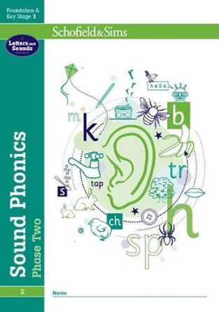 Sound Phonics Phase Two: EYFS/KS1, Ages 4-6 by Schofield & Sims 9780721711454