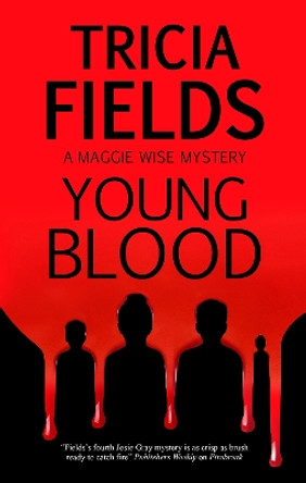 Young Blood by Tricia Fields 9781780296937