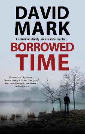 Borrowed Time by David Mark 9781780296968