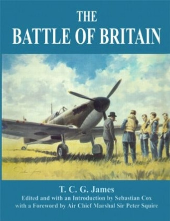 The Battle of Britain: Air Defence of Great Britain, Volume II by T. C. G. James 9780714681498