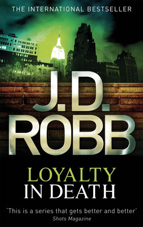Loyalty In Death J. D. Robb 9780749956110