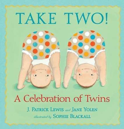 Take Two! A Celebration of Twins by Yolen & Blackall Lewis 9780763637026