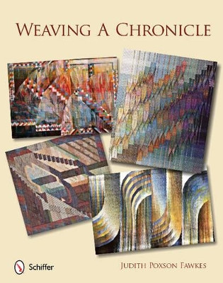 Weaving a Chronicle Judith Poxson Fawkes 9780764340635