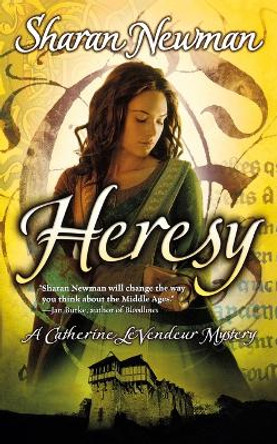 Heresy by Sharan Newman 9780765302472