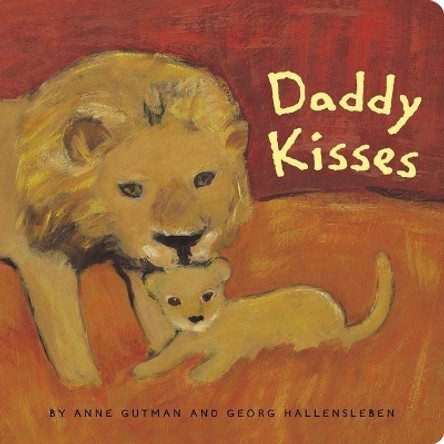 Daddy Kisses by Anne Gutman 9780811839143