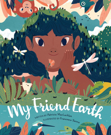 My Friend Earth by Patricia MacLachlan 9780811879101