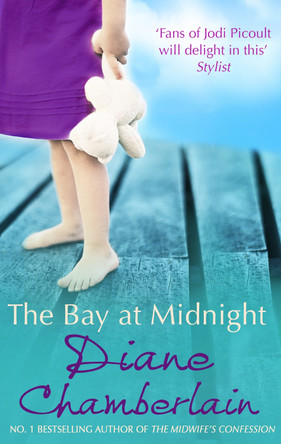 The Bay At Midnight Diane Chamberlain 9780778303640