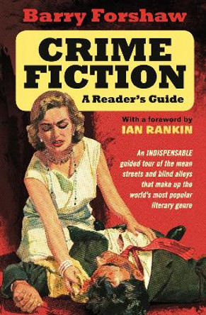 Crime Fiction: A Reader's Guide by Barry Forshaw 9780857303356