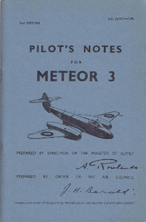 Air Ministry Pilot's Notes: Gloster Meteor 3 by Air Ministry 9780859790291