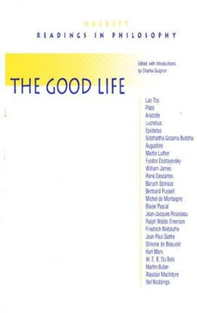 The Good Life by Charles Guignon 9780872204386