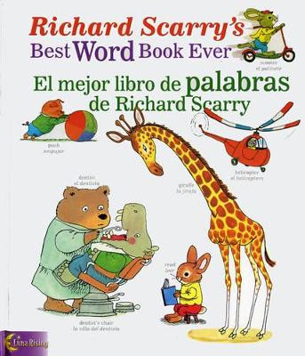 Richard Scarry's Best Word Book Ever / El Mejor Libro De Palabras De Richard Scarry by Luna Rising Editors 9780873588744