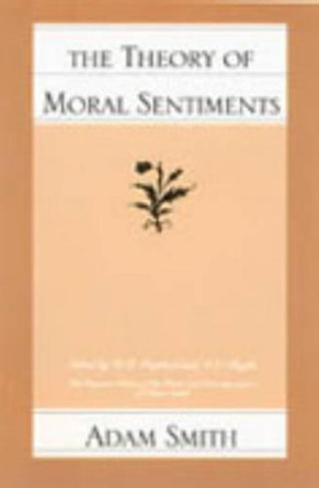 The Theory of Moral Sentiments by Adam Smith 9780865970120