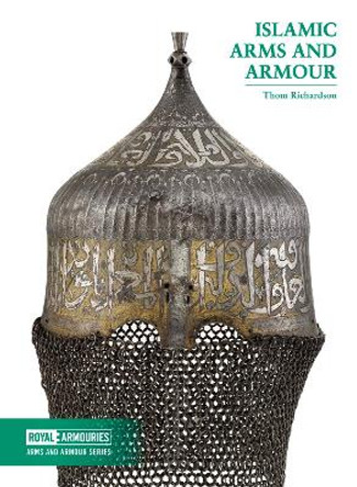 Islamic Arms and Armour by Thom Richardson 9780948092718