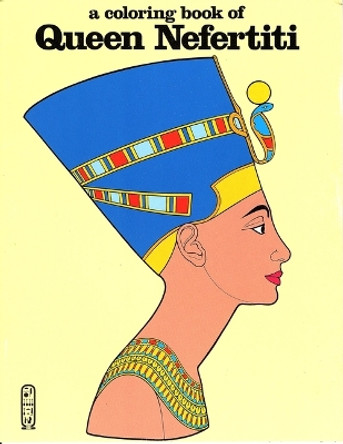 Queen Nefertiti by Bellerophon Books 9780883881545