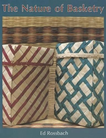 Nature of Basketry by Ed Rossbach 9780887400599