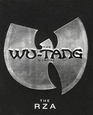 The Wu-tang Manual: The Wu-Tang Clan no rights - plexus edition 07/05 by Wu-Tang Clan