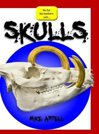 Skulls by Michael Artell 9780991089437