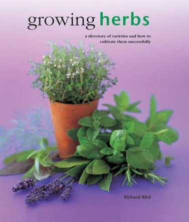 Growing Herbs by Richard Bird 9780754830696