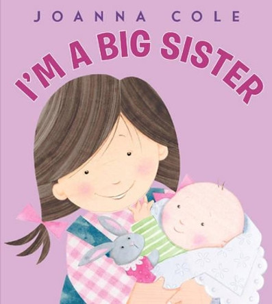 I'm a Big Sister by Joanna Cole 9780061900624
