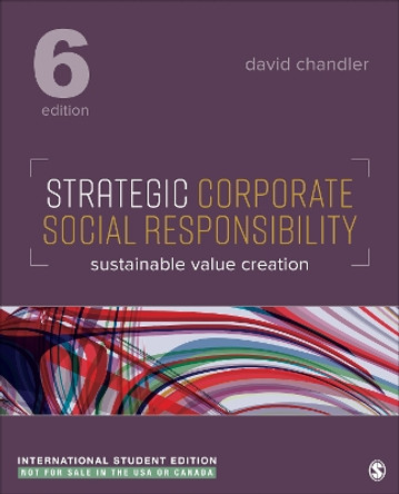 Strategic Corporate Social Responsibility - International Student Edition: Sustainable Value Creation by David Chandler 9781071895351