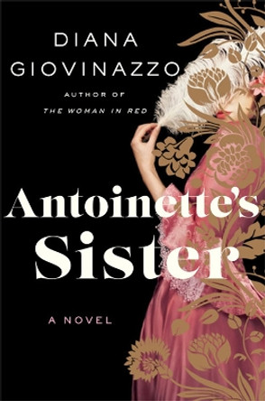 Antoinette's Sister by Diana Giovinazzo 9781538720127