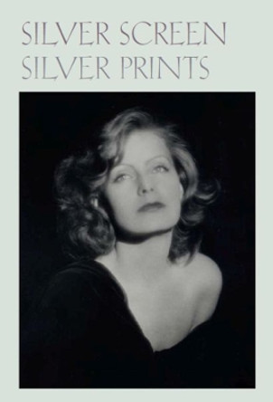 Silver Screen Silver Prints: Hollywood Glamour Portraits from the Robert Dance Collection by Anne H Hoy 9781605830353