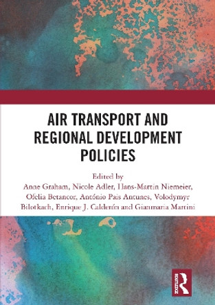 Air Transport and Regional Development Policies by Anne Graham 9780367551223