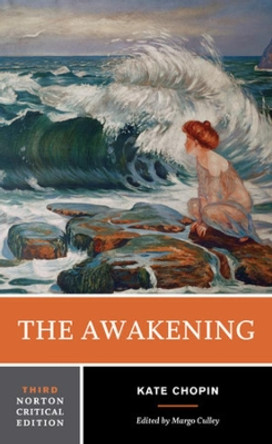 The Awakening by Kate Chopin 9780393617313