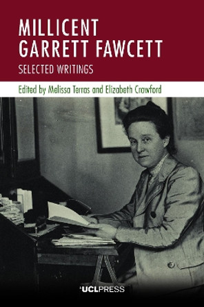 Millicent Garrett Fawcett: Selected Writings by Melissa Terras 9781787358645