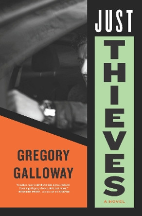 Just Thieves by Gregory Galloway 9781612199375