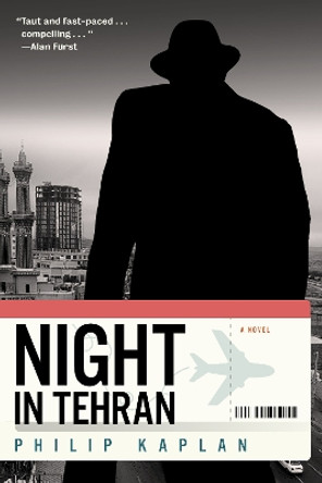 Night in Tehran by Philip Kaplan 9781612199443