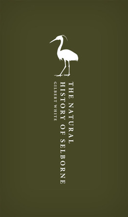 The Natural History of Selborne by Gilbert White 9780192847447