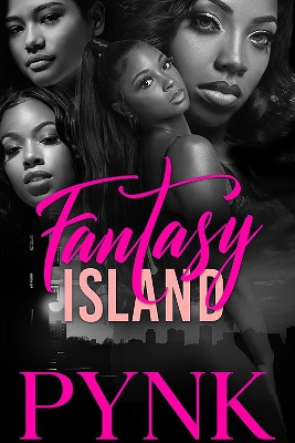 Fantasy Island: Carl Weber Presents by PYRPLE 9781645565208
