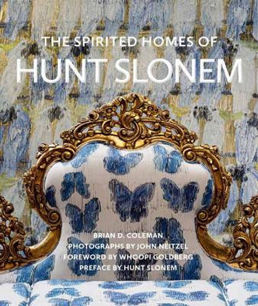 The Spirited Homes of Hunt Slonem by Brian D. Coleman 9781423663669