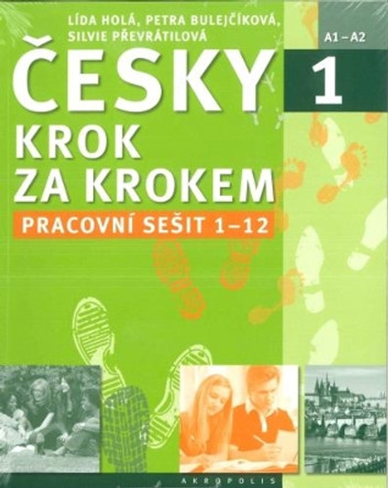 New Czech Step by Step 1: Workbook 1 - lessons 1-12: 2016 by Lida Hola 9788074701337