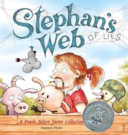 Stephan's Web: A Pearls Before Swine Collection by Stephan Pastis 9781449482022