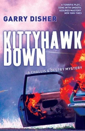 Kittyhawk Down: The Second Challis and Destry Mystery by Garry Disher 9781904738299