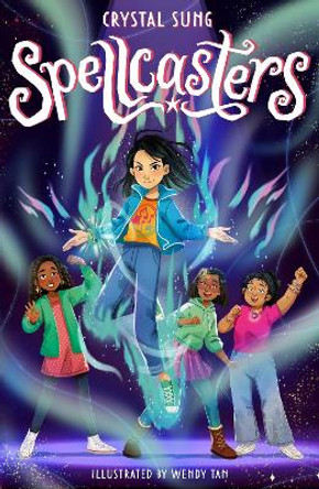 Spellcasters: Book 1 by Crystal Sung 9781408368695