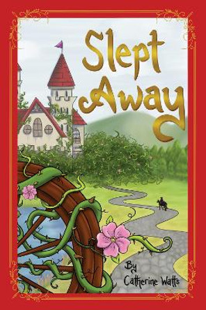 Slept Away by Catherine Watts 9781838758387
