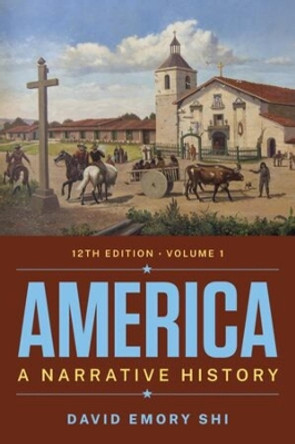 America: A Narrative History by David E. Shi 9780393878295